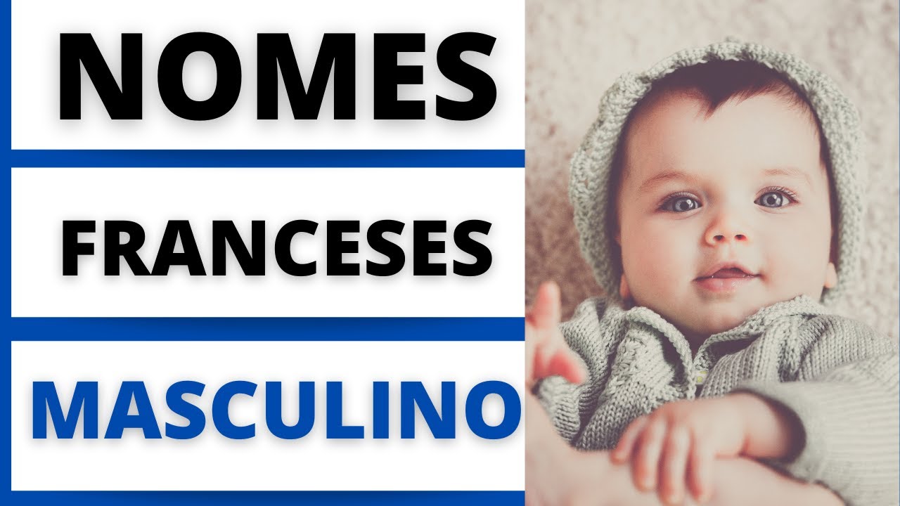 Top 50 Nomes Franceses Femininos e Masculinos (Lista)