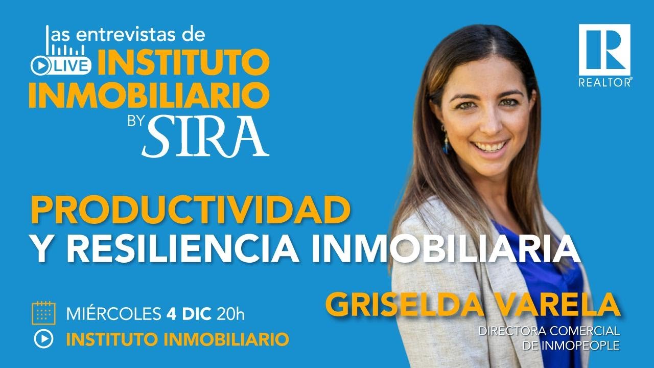 Productividad y resiliencia inmobiliaria | Entrevista a Griselda Varela