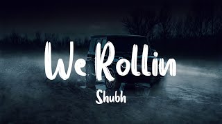 Shubh - We Rollin[Slowed   Reverb]