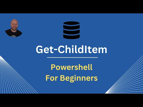 Powershell Get ChildItem  - A Beginners lesson