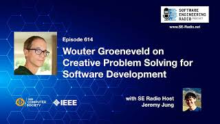 SE Radio 614: Wouter Groeneveld on Creative Problem Solving for Software Development by IEEEComputerSociety 158 views 2 weeks ago 51 minutes