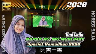 DJ BAPAK NU IBU MUSLIMAT umi laila by aji one zero