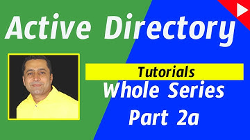Active Directory Tutorial for Beginners | Key Features Part - 2a