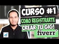 👉 fiverr - Curso # 1 - Introducción, registro y creación de un gig paso a paso