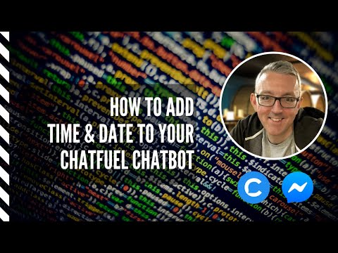 How to add time and date to your chatbot using the Chatfuel JSON API