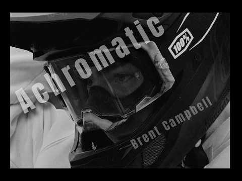 Achromatic - Brent Campbell
