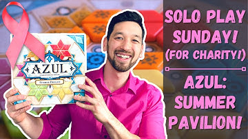 Solo Play Sunday: Azul: Summer Pavilion!