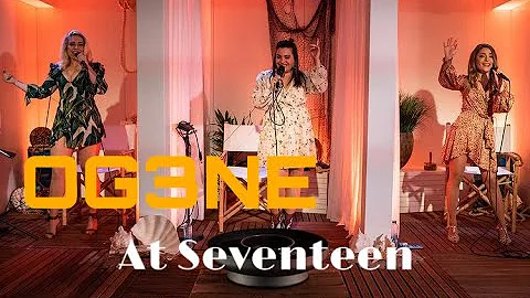 OG3NE - At Seventeen | Home Isolation Livestream