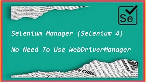 Selenium Manager || No Need Webdriver manager or any third part library to setup Driver executable
