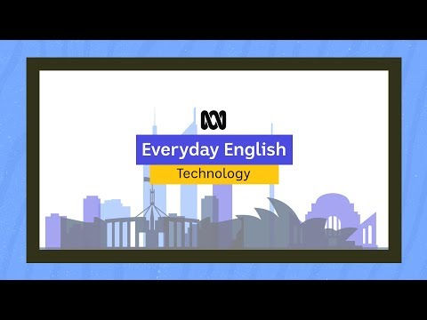 Everyday English: Talking about technology