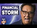 The Financial Storm is Here - Robert Kiyosaki & Bert Dohmen