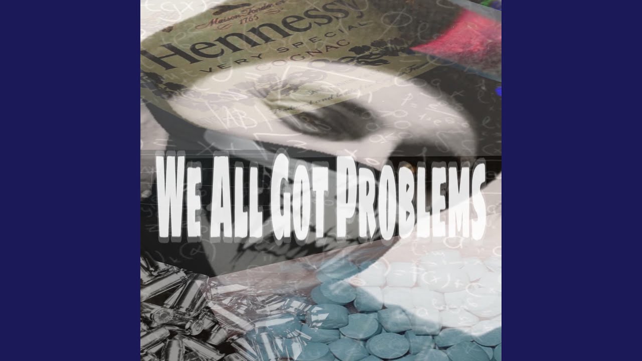 Watch We All Got Problems on YouTube Watch We All Got Problems on YouTube