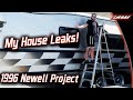 The Newell Project Begins: Roof Is Leaking??