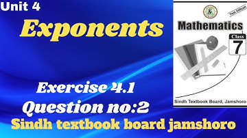 Exercise 4.1|Q:2|unit:4|What are exponents| 7th class mathematics sindh textbook board.