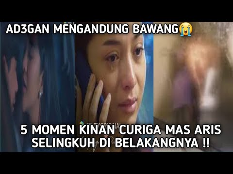 🔴LAYANGAN PUTUS, 5 MOMEN KINAN CURIGA MAS ARIS SELINGKUH DI BELAKANGNYA❗❗