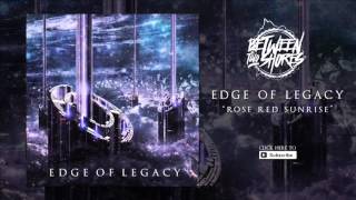 Edge of Legacy - "Rose Red Sunrise"