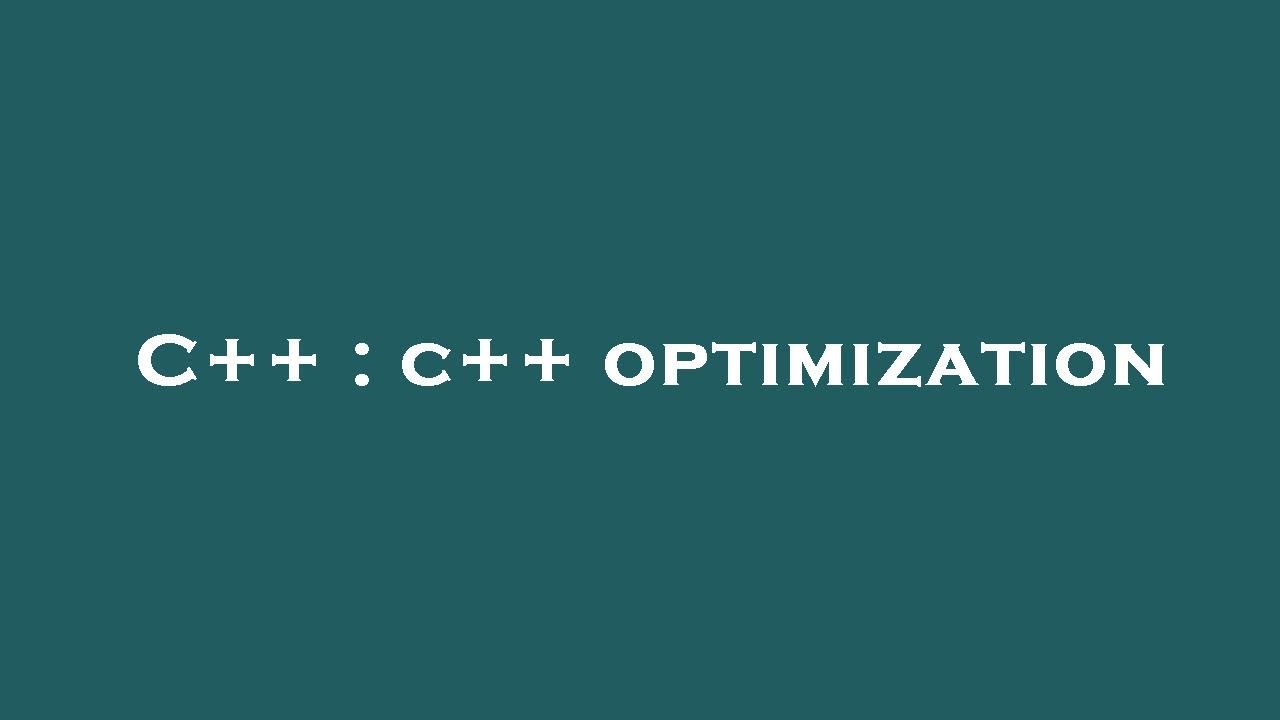 C++ : c++ optimization - YouTube