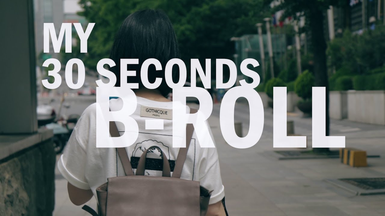 My 30 Seconds B-Roll - With Canon EOS 200D