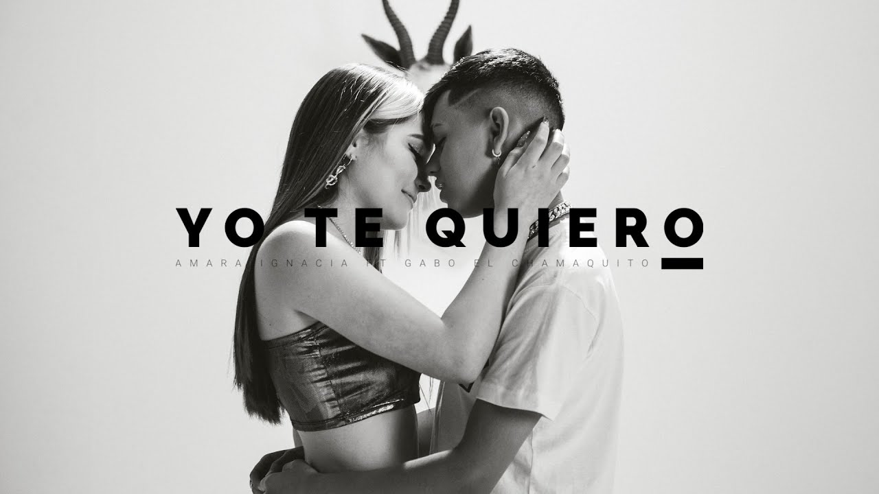 yo te quiero amara ignacia ft gabo el chamaquito youtube yo te quiero amara ignacia ft gabo el chamaquito youtube