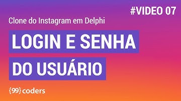 Curso: Criando um Clone do Instagram em Delphi - Video 07