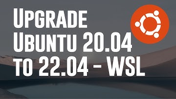 Upgrade Ubuntu 22.04 to Ubuntu 22.04 | Windows Subsystem for Linux (WSL2)