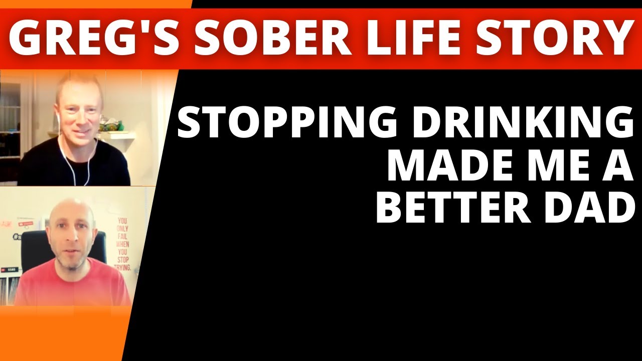 Stopping Drinking Alcohol Made Me a Better Dad - Real Life Story of Sobriety