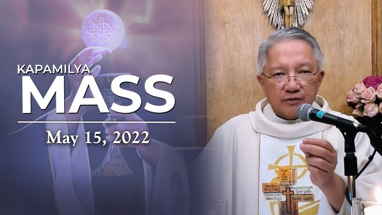 May 15, 2022 | Kapamilya Sunday Mass | Love One Another As Christ Loved Us