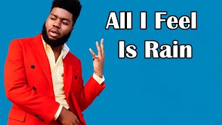 Khalid - All I Feel Is Rain ft. JID (Audio)