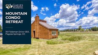 301 Talisman Drive #4301 | Pagosa Springs Condo for Sale with Mountain Views