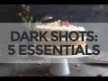 5 Essentials for Shooting Dark Food Photography