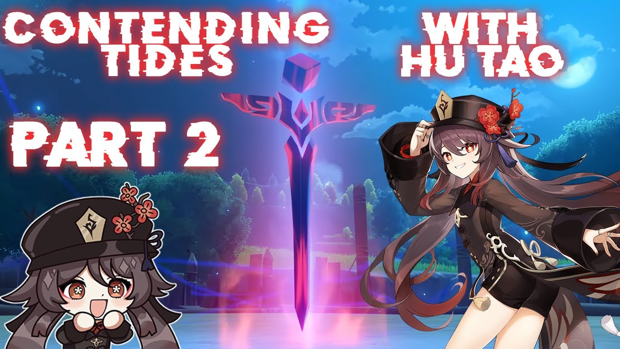 Contending Tides Part 2 - Don`t Sweat It [Genshin Impact]