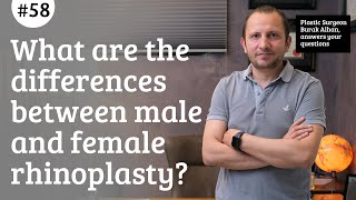 What are the differences between male and female rhinoplasty?