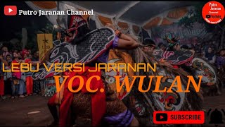 Lagu LEBU Versi JARANAN (Lirik) VOC. WULAN New Sri Joyo Putro