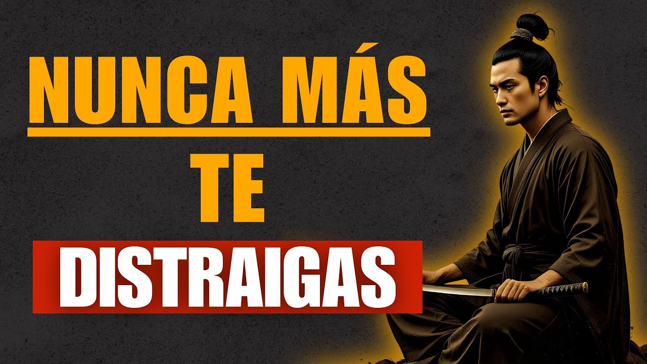 El MÉTODO SAMURÁI para VENCER las DISTRACCIONES