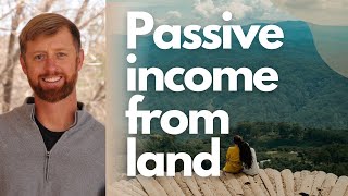How investing in land can provide cash flow and freedom