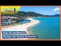 Top 20 melhores praias de Santa Catarina (praias mais bonitas)