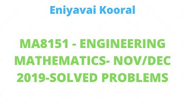 MA8151_ ENGINEERING MATHEMATICS - 1 -  NOV/ DEC 2019_ SOLVED PROBLEMS