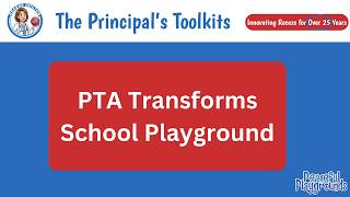 PTA Transforms Playground - Principal's Toolkit 2