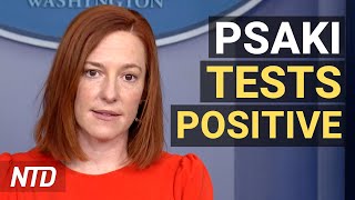 WH Press Sec Jen Psaki Tests Positive for COVID-19 US Raises Concerns w China Over Taiwan NTD
