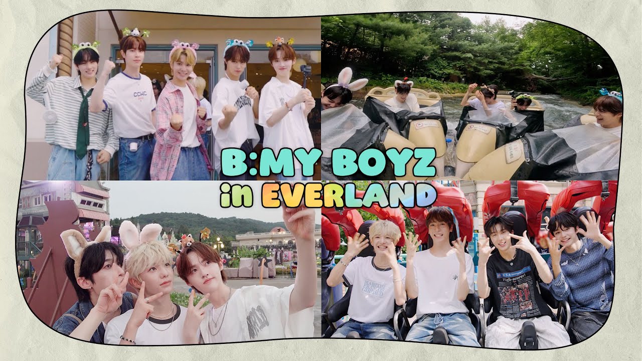 [B:MY BOYZ] 🎡꿈과 환상의 나라 에버랜드로 떠난 비기너들♪٩(٩ •'ᵕ'• ) 