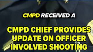 Full CMPD provides update on officer involved shooting Guide