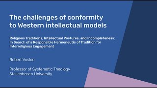 ESITIS 2024 Robert Vosloo - The Challenges of Conformity to Western Intellectual Models