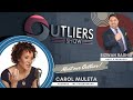 Outliers show featuring carol muleta