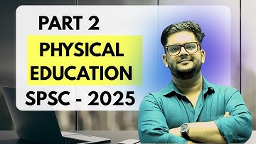 Important Physical Education Questions for SPSC Mains | PART 2 I Exam Preparation Guide