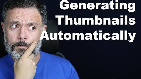 Generating Thumbnails Automatically