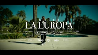 LA EUROPA- Goner (VIDEOCLIP OFICIAL)