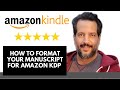 Kindle publishing - How to format your manuscript for amazon kdp