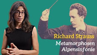 Richard Strauss: Metamorphosen y Alpensinfonie. Explicación.