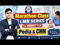 Pedia &amp; CHN Maha Marathon | NORCET 11.0 LMR Series | Most Important Topics + Rapid Revision