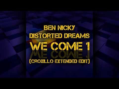 Ben Nicky, Distorted Dreams - We Come 1 (Croxillo Extended Edit)